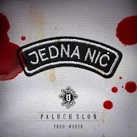 Paluch — Jedna Nić Ft Słoń & Worek — обложка